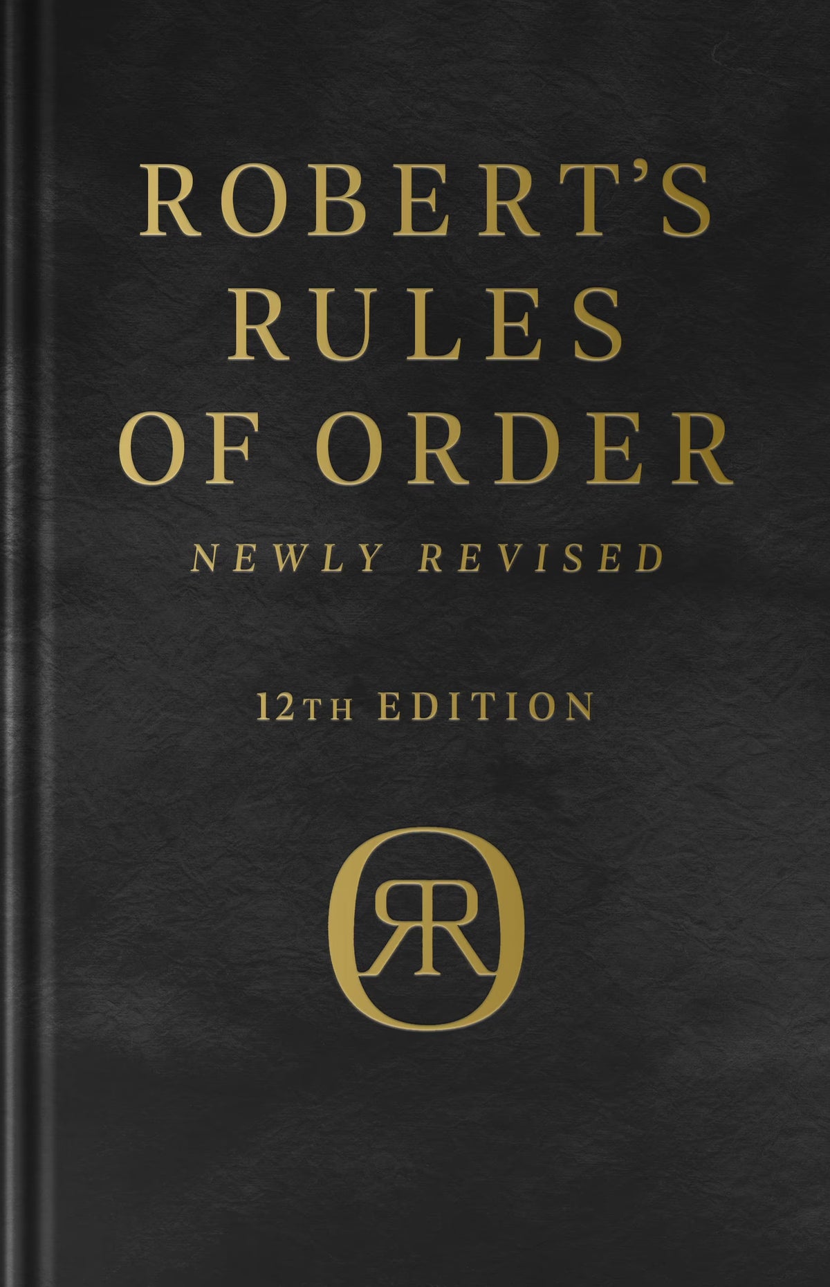 Robert's Rules of Order Newly Revised, Deluxe 12th edition (Hardcover) X533